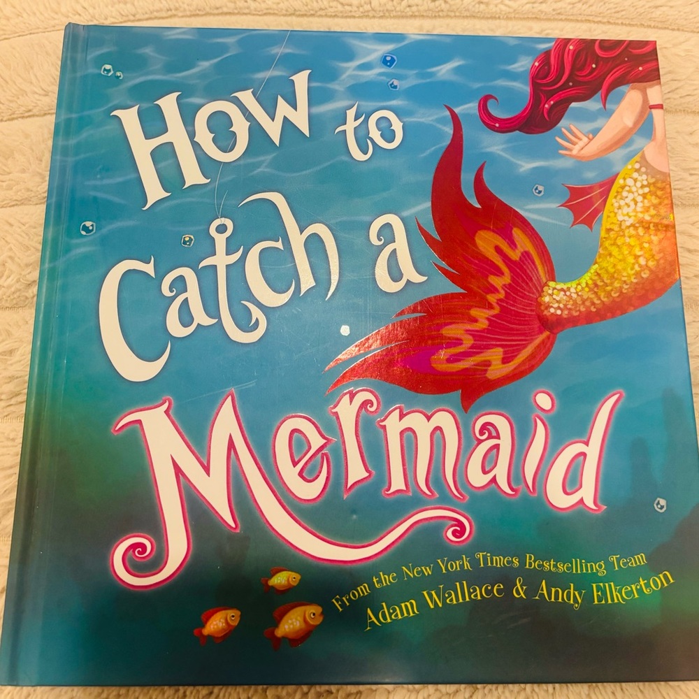 How to Catch a Mermaid - Children's Book (Hardcover) 💚SALE 3/$25